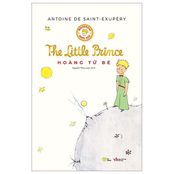 Sách Antoine de Saint-Exupéry - The Litter Prince : Hoàng Tử Bé (Song Ngữ Việt-Anh), tặng kèm file nghe & note từ vựng