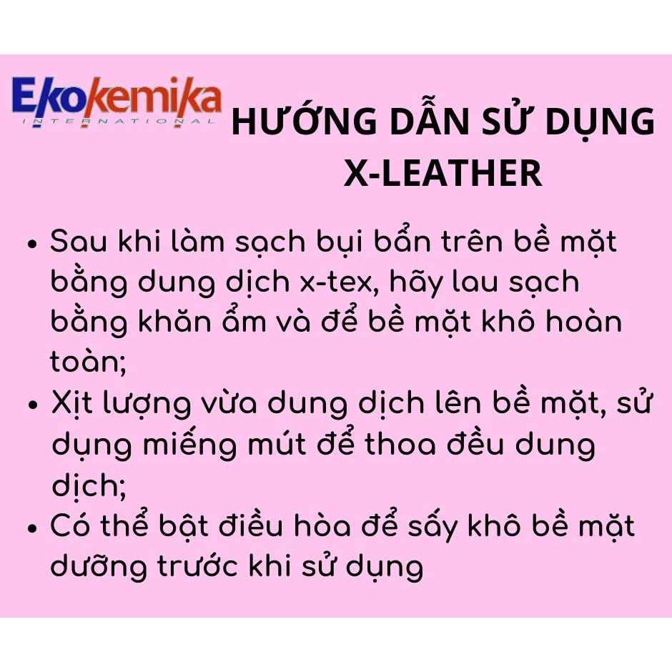 DUNG DỊCH DƯỠNG DA, NHỰA, CAO SU  X-LEATHER 600ML THƯƠNG HIỆU EKOKEMIKA