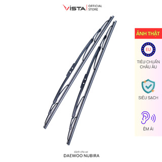 Gạt Mưa Vista Xương Sắt Cho Xe Ô Tô Daewoo Nubira - Lưỡi Silicon - Tiêu Chuẩn Châu Âu - Siêu Sạch - Siêu Bền