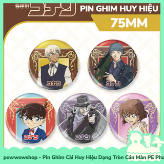 [Sẵn VN - Hỏa Tốc] Huy Hiệu Pin Ghim Dạng Tròn 75mm Cài Áo / Túi / Balo Màn PE Phong Cách Anime Manga Conan Daylife