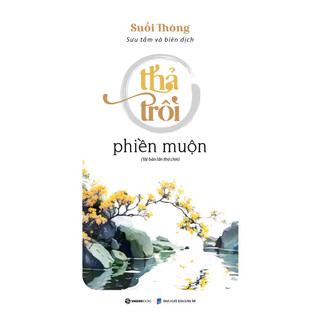 Combo Sách - Không Diệt Không Sinh Đừng Sợ Hãi + Thả Trôi Phiền Muộn