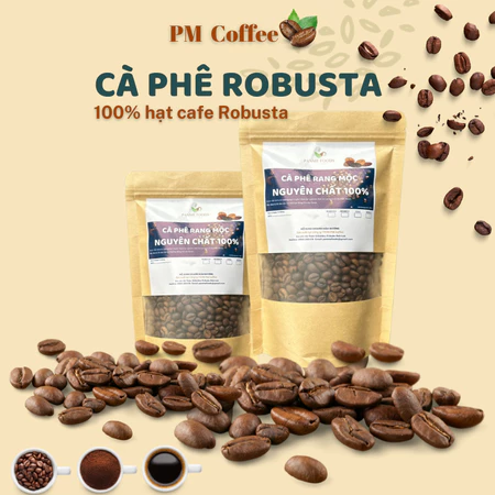 Cà Phê hạt Robusta rang mộc nguyên chất - PM Coffee - Túi 500Gr