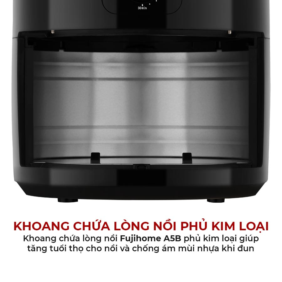 Nồi chiên không dầu 5,5 lít Fujihome A5B, công suất 1500W đa chức năng, lòng nồi phủ chống dính, BH toàn quốc 18 tháng