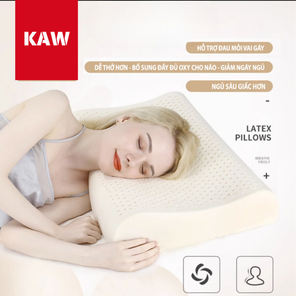 Gối Cao Su KAW Chống Đau Mỏi Vai Gáy, Chống Ngáy, Cao Su Nguyên Chất - Nâng Cấp Chất Lượng Giấc Ngủ