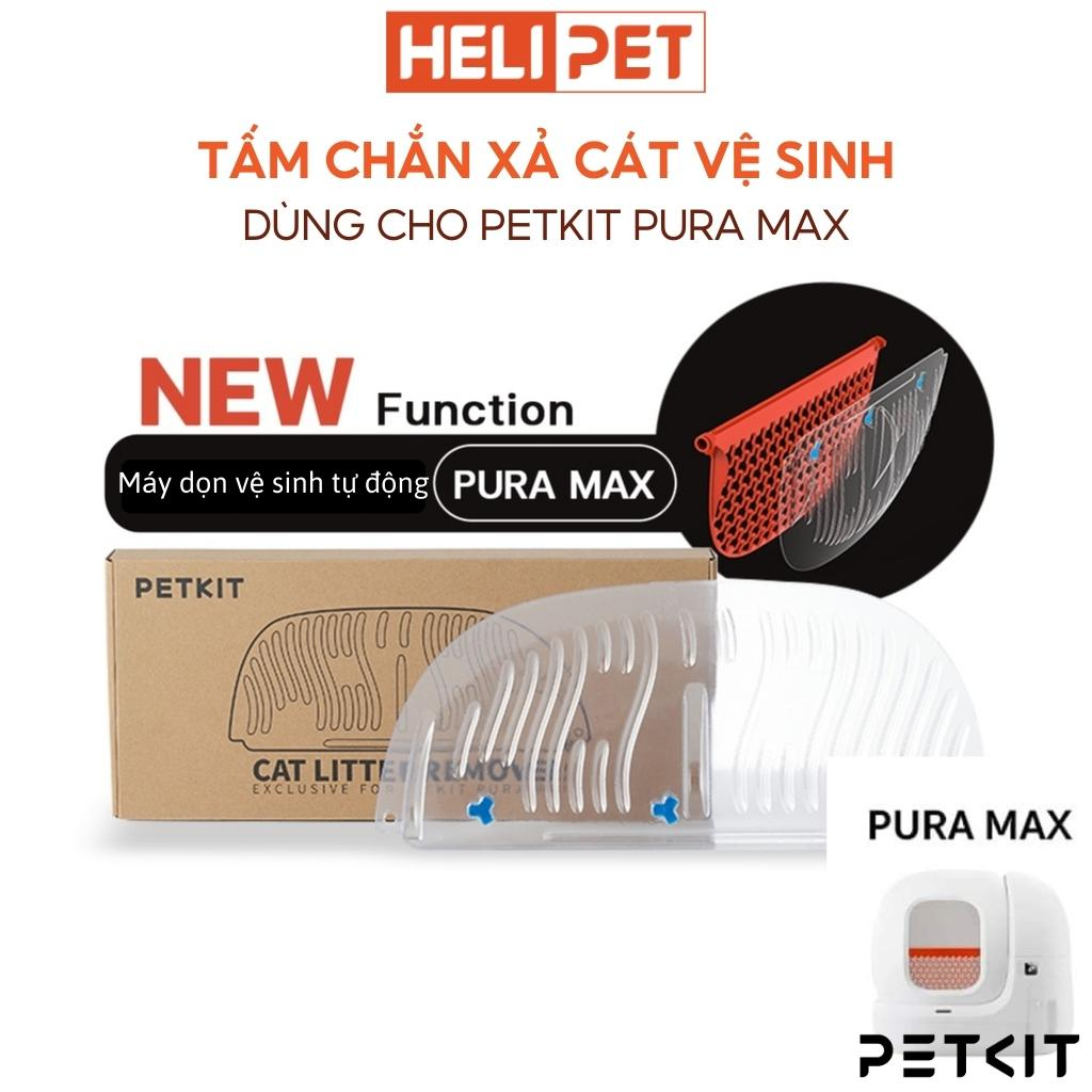 Ảnh Tấm Chắn Xả Cát Cũ Máy Vệ Sinh Cho Mèo PETKIT Pura Max - HeLiPet 1