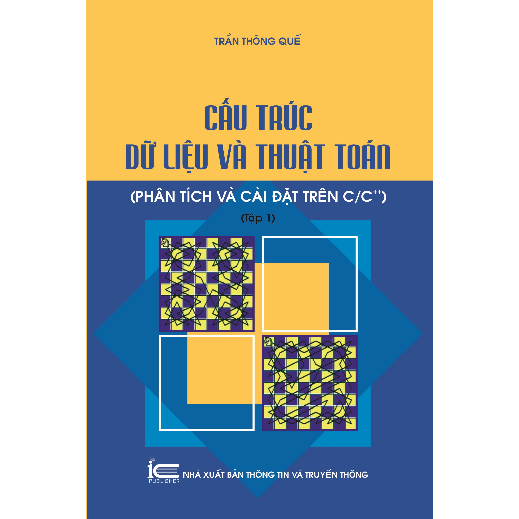 Ảnh Sách Cấu trúc dữ liệu và thuật toán Phân tích và cài đặt trên C/C++ ( Tập 1) 1