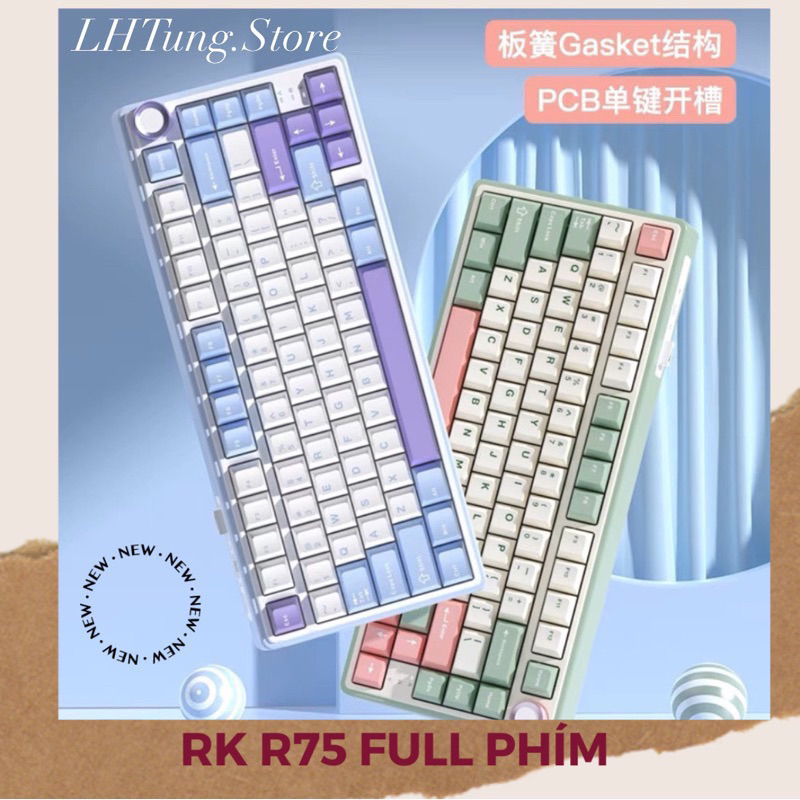 BÀN PHÍM CƠ RK R75 FULL PHÍM 3 MODE/ 1 MODE LAYOUT 75%~BÀN PHÍM CƠ ...