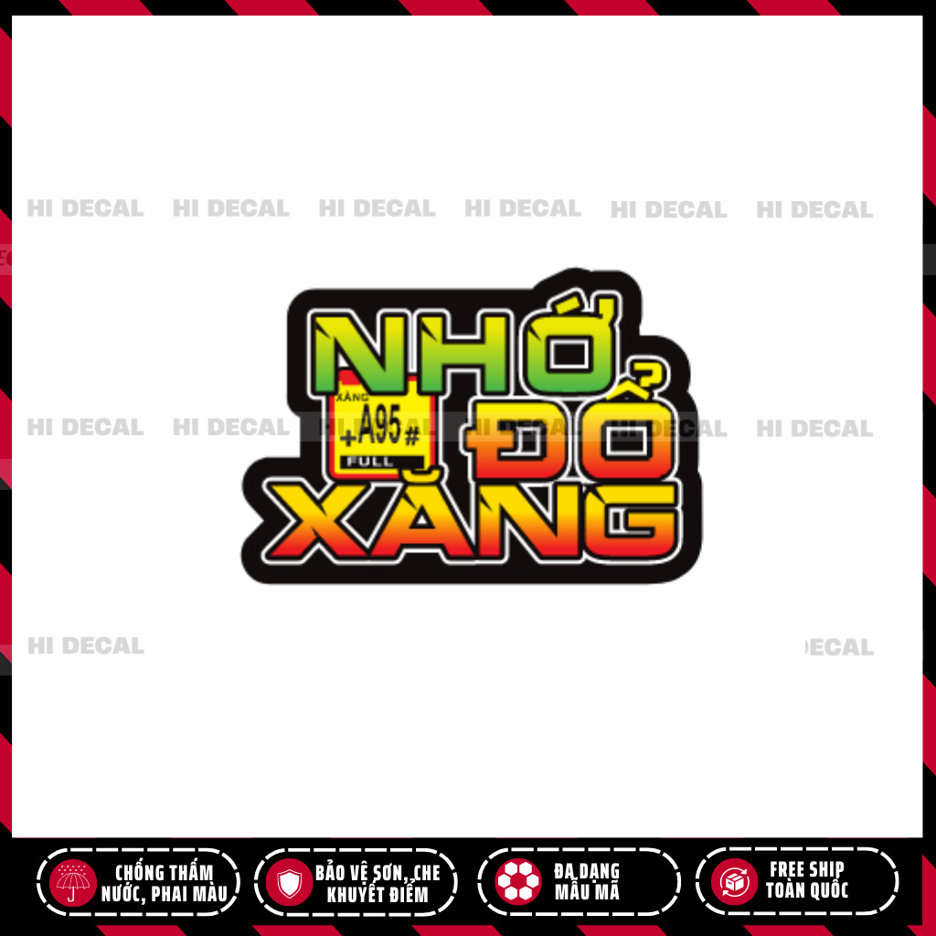 Tem chữ còn cái nịt, xe hộ nghèo, nhớ đổ xăng | Decal cao cấp chống nước chống phai màu