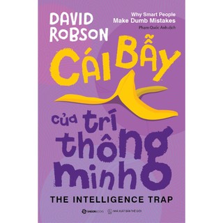 SÁCH - Cái Bẫy Của Trí Thông Minh - David Robson