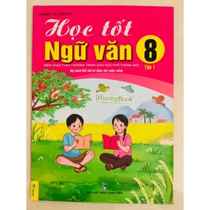 Sách - Học Tốt Ngữ Văn 8 tập 1 - Biên soạn theo chương trình GDPT mới Kết Nối