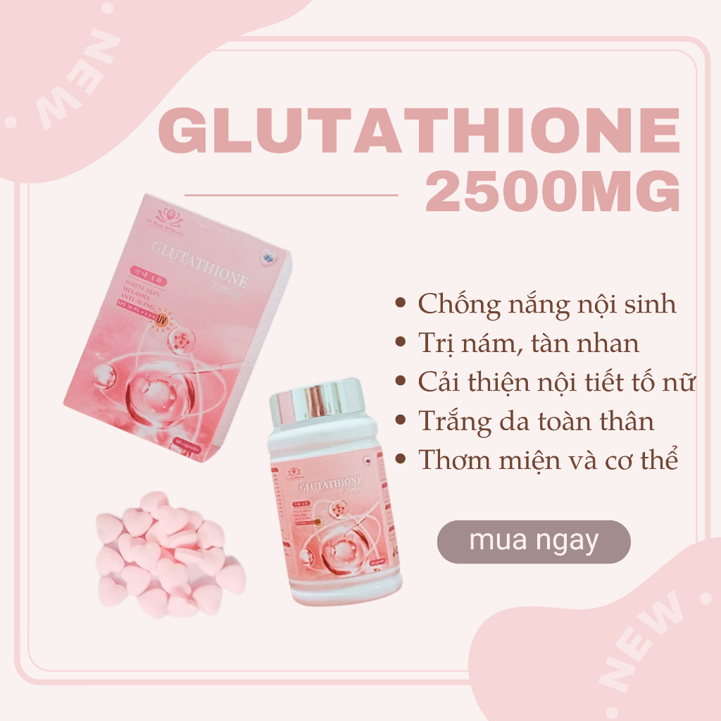 Viên Uống Trắng Da Hủy Nám Glutathione 2500mg Viên Ngậm Chống Nắng Trắng Da Cải Thiện Nội Tiết 