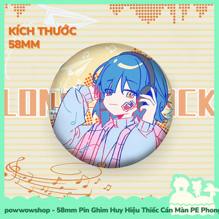 [Sẵn VN - Hỏa Tốc] Huy Hiệu Pin Ghim Dạng Tròn 58mm Cài Áo / Túi / Balo Màn PE Anime Manga Bocchi the Rock! Relax