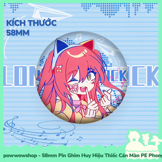 [Sẵn VN - Hỏa Tốc] Huy Hiệu Pin Ghim Dạng Tròn 58mm Cài Áo / Túi / Balo Màn PE Anime Manga Bocchi the Rock! Relax