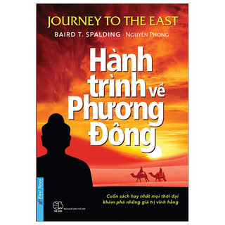 Sách - Hành Trình Về Phương Đông - Baird T. Spalding