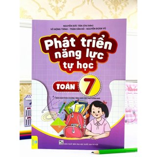 Sách - Phát Triển Năng Lực Tự Học Toán 7 - Biên soạn theo chương trình GDPT mới - ndbooks
