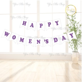 Dây cờ trang trí  ngày quốc tế phụ nữ Việt Nam 8-3 và 20-10 , dây chữ happy women's day Yến Nhi Shop