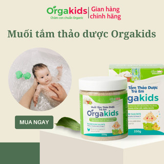 Muối tắm CẬN DATE thảo dược cao cấp cho bé Orgakids   hiệu quả nhanh với rôm sẩy, mẩn ngứa- hộp 350g
