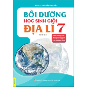 Sách - Bồi Dưỡng Học Sinh Giỏi Địa Lí 7- Chương trình GDPT môn Lịch Sử - Địa Lí cấp THCS - ndbooks
