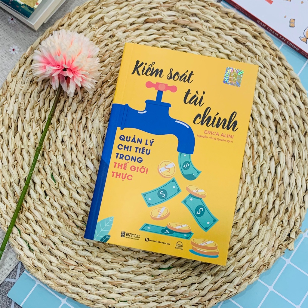 Sách Kiểm Soát Tài Chính: Quản Lý Chi Tiêu Trong Thế Giới Thực - Bizbooks