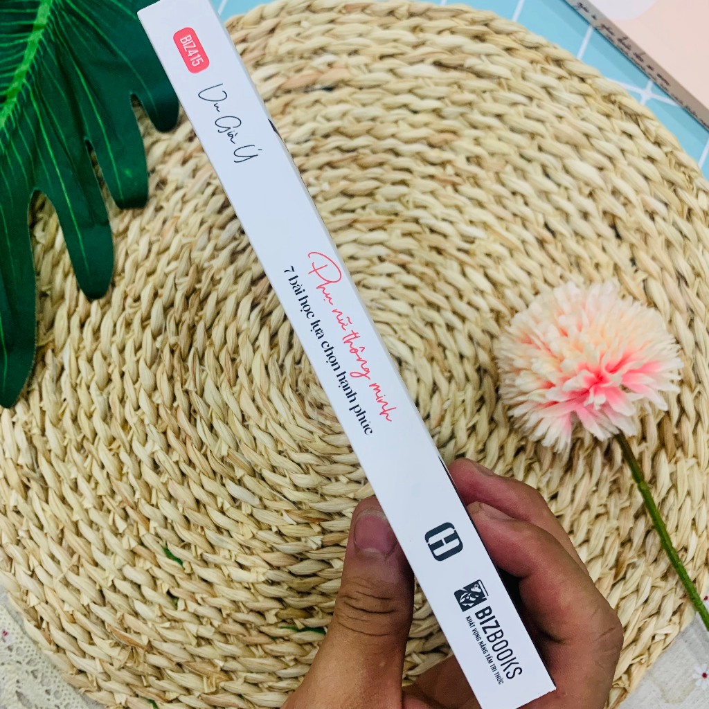 Sách Phụ Nữ Thông Minh: 7 Bài Học Lựa Chọn Hạnh Phúc - Bizbooks