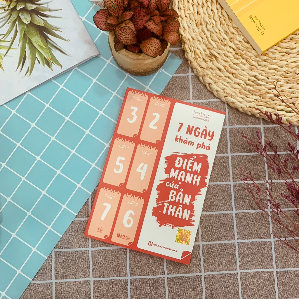 Sách 7 Ngày Khám Phá Điểm Mạnh Của Bản Thân - Phát Huy Điểm Mạnh Để Có Cuộc Sống Lý Tưởng - Bizbooks