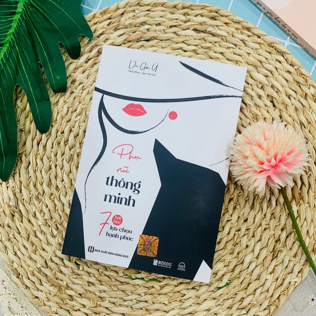 Sách Phụ Nữ Thông Minh: 7 Bài Học Lựa Chọn Hạnh Phúc - Bizbooks