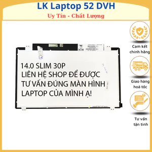 Màn Hình Laptop 14.0 Led Mỏng 30 PIN Thay Thế Cho Laptop Dell HP Lenovo Toshiba LG Asus MỚI 100%