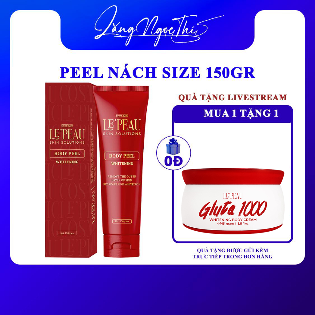 🆗.(Đã bán 7,1k) Peel nách retinol, peel body trắng da mờ thâm, dưỡng trắng, kem dưỡng ẩm 150gr - LEPEAU