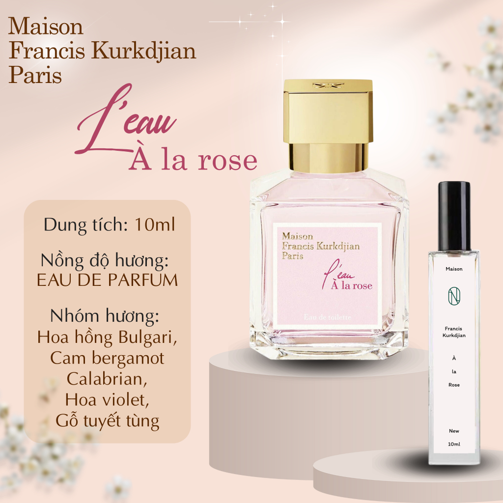 Nước Hoa Nữ À La Rose EDP Chiết 10ml - Phong Cách Tinh Tế, Nữ Tính Thanh Lịch, Nhẹ Nhàng