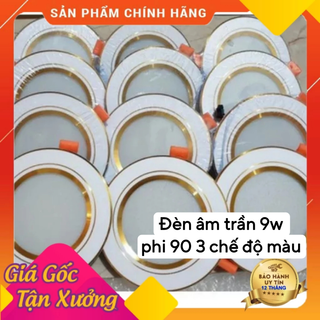 Combo 10, 5 Đèn Âm Trần 9W, 7W, 3 Màu Nguồn Liền , Nguồn rời , Đế Đúc Nhôm , Viền Vàng , Viền Bạc