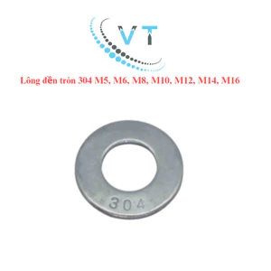 Long Đền Tròn INOX 304 - Vòng Đệm Phẳng M4 M5 M6 M8 M10 M12 M14 M16 - Thép Không Gỉ Sáng Bóng, Chống Ăn Mòn
