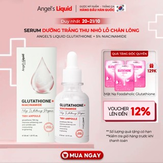 Serum Dưỡng Trắng Se Khít Lỗ Chân Lông Angel’s Liquid Glutathione + 5% Niacinamide 7Day Whitening Ampoule 30ml