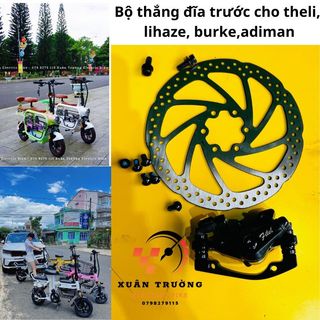 Bộ thắng đĩa trước xe theli, lihaze, burke, adiman