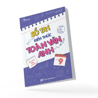 Sách - Sổ tay kiến thức Toán - Văn – Anh Lớp 9 ( Theo chương trình mới)