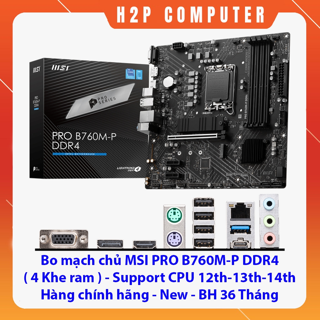 Bo Mạch Chủ Main MSI PRO B760M-P DDR4 ( 4 Khe ram ) Support CPU 12Th ...