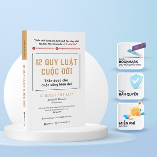 Sách - 12 Quy Luật Cuộc Đời: Thần Dược Cho Cuộc Sống Hiện Đại - Jordan B. Peterson
