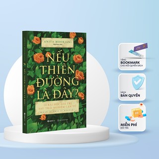 Sách - Nếu Thiên Đường Là Đây? - Anita Moorjani