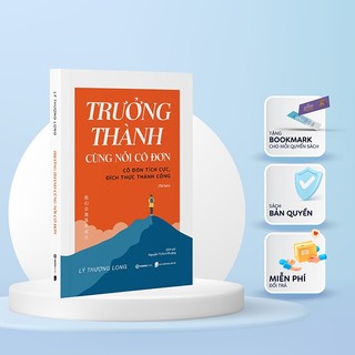 Sách - Trưởng Thành Cùng Nổi Cô Đơn - Lý Thượng Long