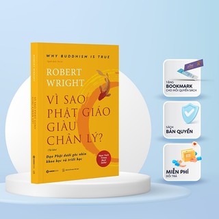 Sách - Vì sao Phật giáo giàu chân lý - Tác giả Robert Wright