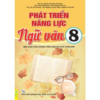 Sách - Phát Triển Năng Lực Ngữ Văn 8 - Biên Soạn Theo Chương Trình GDPT Mới - ndbooks