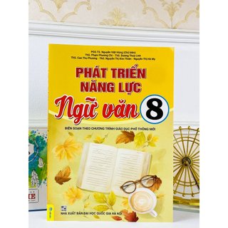 Sách - Phát Triển Năng Lực Ngữ Văn 8 - Biên Soạn Theo Chương Trình GDPT Mới - ndbooks