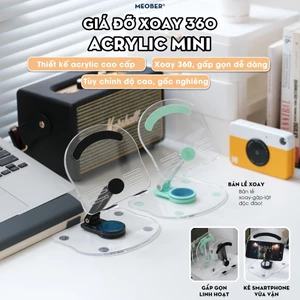 Giá đỡ xoay 360 Acrylic Mini đa năng dành tablet, smartphone - Thiết kế tối giản, hỗ trợ viết vẽ, gấp gọn by meober