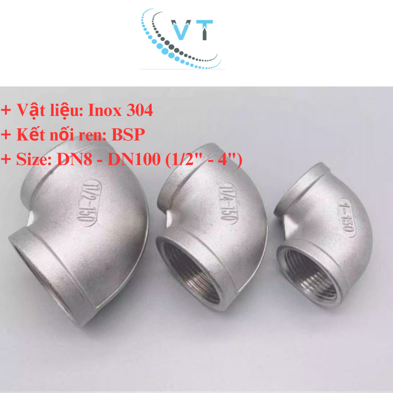CO REN 90 Độ INOX 304  21 mm, 27mm,34mm,42mm,49mm