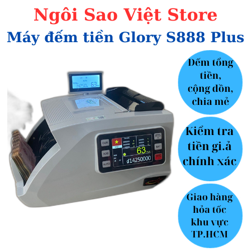 Máy đếm tiền Glory S888 Plus Ngôi Sao Việt Store - Phát Hiện Tiền Gi.ả ...
