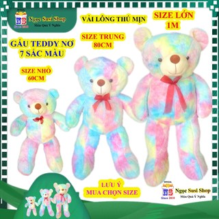 GẤU BÔNG TEDDY NƠ 7 SẮC MÀU VẢI LÔNG THÚ MỊN SIÊU DỄ THƯƠNG ÔM NGỦ - MUA CHỌN SIZE [NGỌC SUSI]