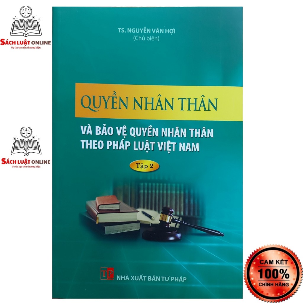 Sách - Quyền nhân thân và bảo vệ quyền nhân thân theo pháp luật Việt Nam Tập 2 (NXB Tư Pháp)