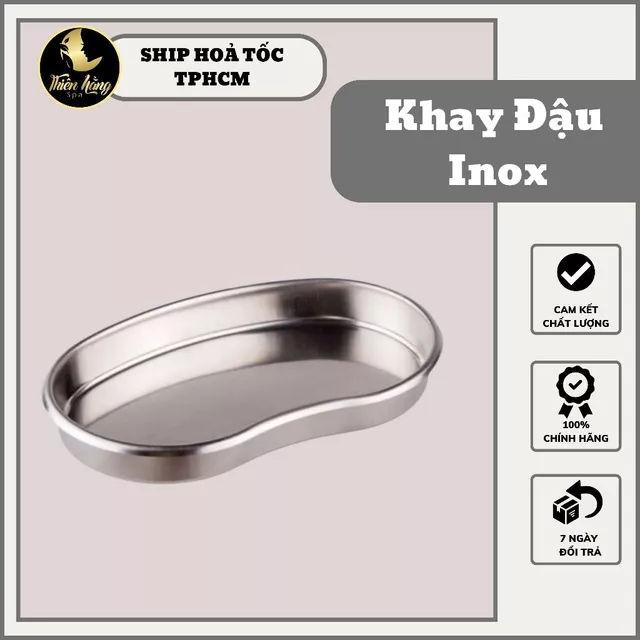 Khay Inox Hạt Đậu Đựng Dụng Cụ Y Tế - Khay Quả Đậu Inox Chuyên Sử Dụng Trong Spa và Thẩm Mỹ Viện