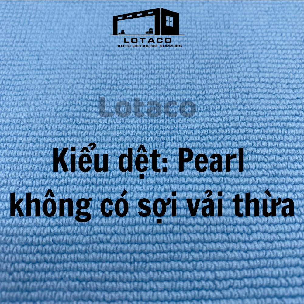 Khăn lau chăm sóc xe đa năng cao cấp PEARL Lotaco( tốt nhất cho ceramic) 40 x40 cm | BigBuy360 - bigbuy360.vn