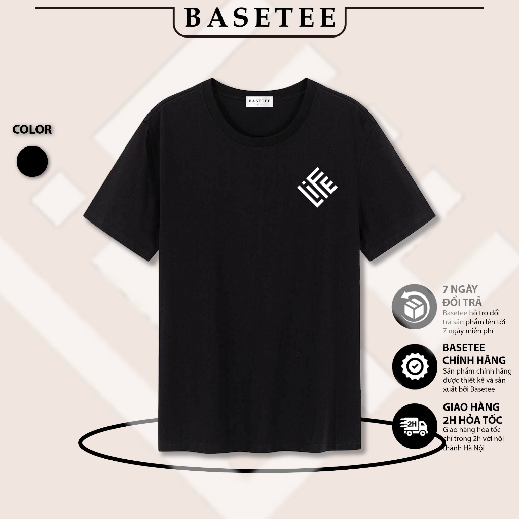 Áo thun đen in hình Life mềm mịn co dãn thấm hút mồ hôi đủ size 40-100kg form rộng Basetee Unisex