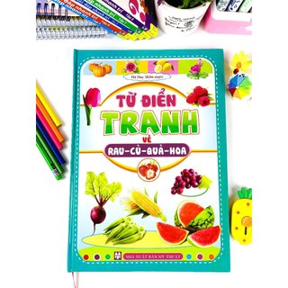 Sách -  Từ Điển Tranh Về Rau Củ Quả Hoa (b65) - Ndbooks
